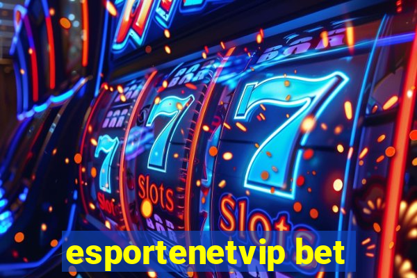 esportenetvip bet